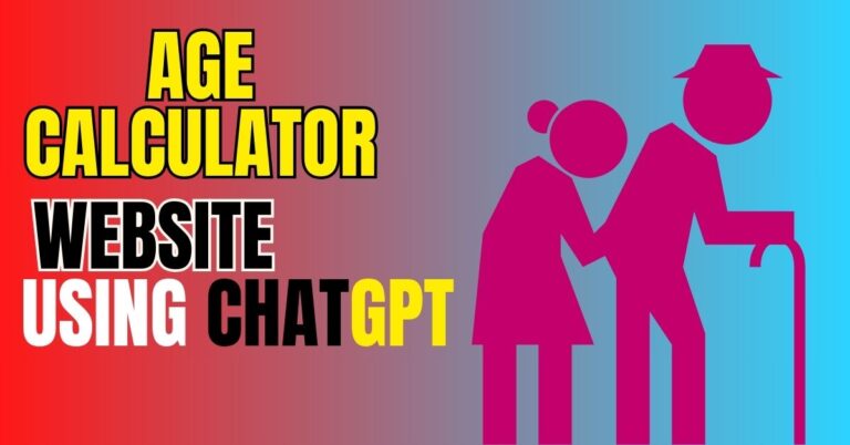 Create Age Calculator Tool Website Using ChatGPT